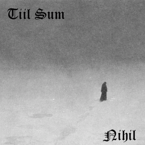 Tiil Sum : Nihil